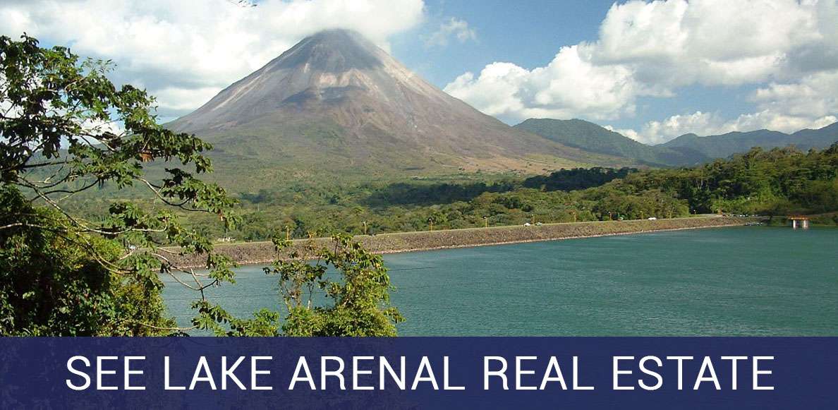 Lake Arenal Real Estate - Costa Rica Retirement Vacation Properties - CRRVP